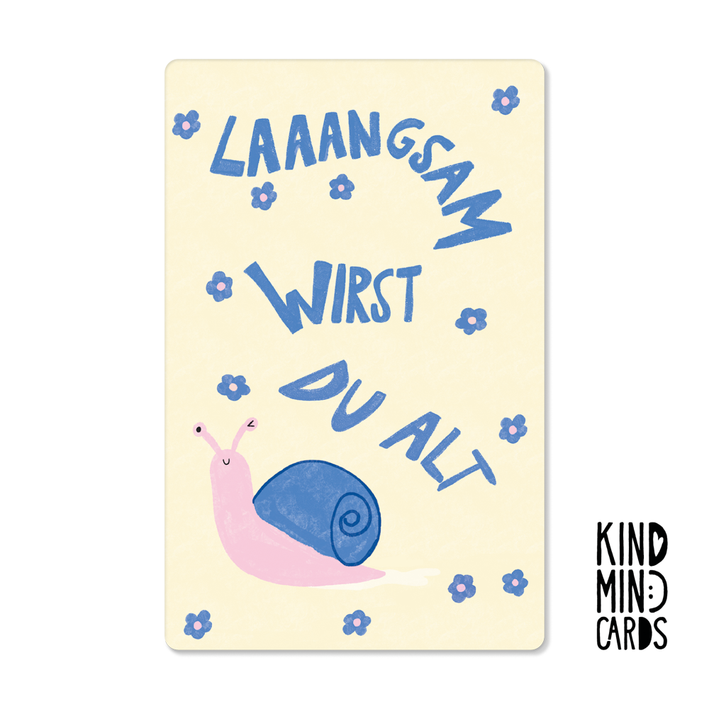 Postkarte "Langsam wirst du alt"