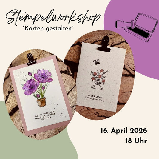 Stempelworkshop "Karten gestalten" (16. April 2026)