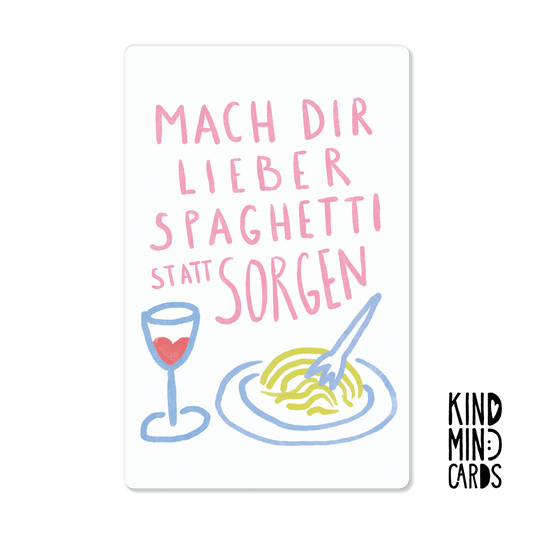 Postkarte "Spaghetti statt Sorgen"