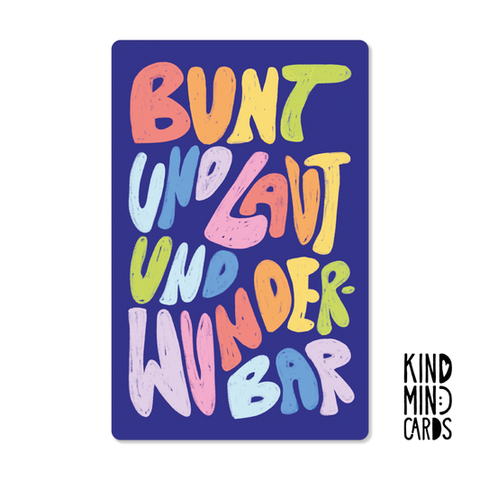 Postkarte "Bunt und laut und wunderbar"