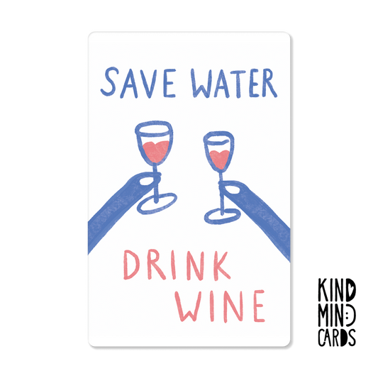 Postkarte "Save water drink wine"