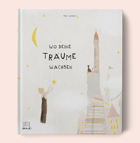 Wo deine Träume wachsen
