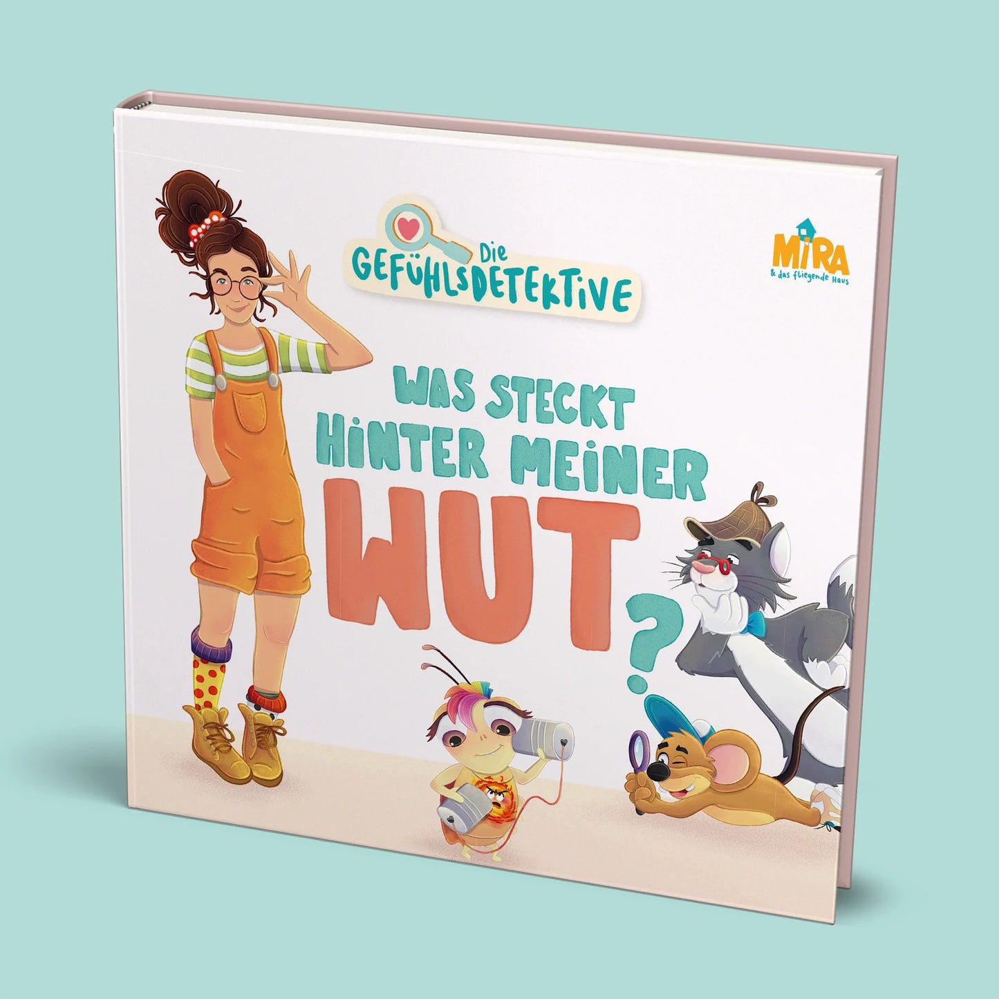 Die Gefühlsdetektive: Was steckt hinter meiner Wut?