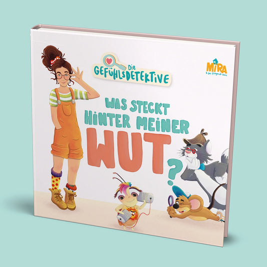 Die Gefühlsdetektive: Was steckt hinter meiner Wut?